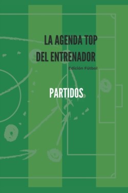 La Agenda Top del Entrenador - Partidos