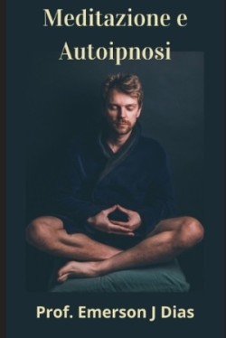 Meditazione e Autoipnosi