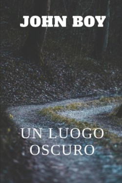 luogo oscuro