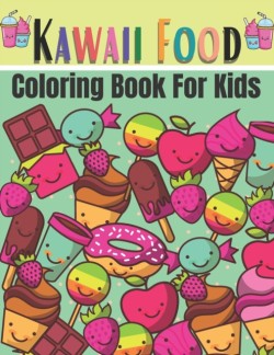 Kawaii Food Coloring Book For Kids