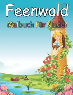 Feenwald malbuch fur Kinder