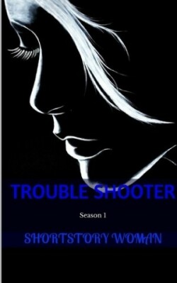 Trouble Shooter