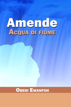 Amende - Acqua di fiume