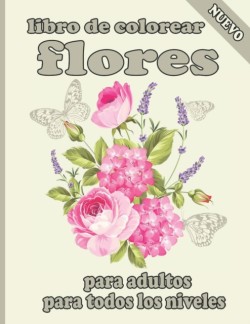libro de colorear flores para adultos para todos los niveles