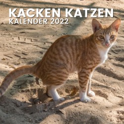 Kacken Katzen Kalender 2022