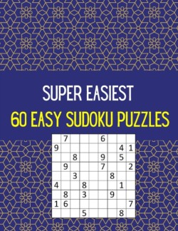 Super Easiest 60 Easy Sudoku Puzzles