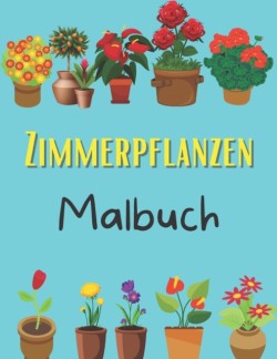 Zimmerpflanzen Malbuch