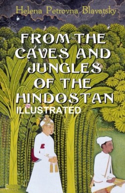 From The Caves And Jungles Of The Hindostan Illustrated