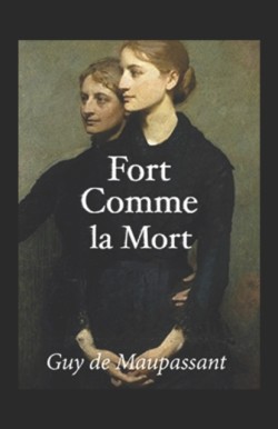 Fort Comme la Mort Annote