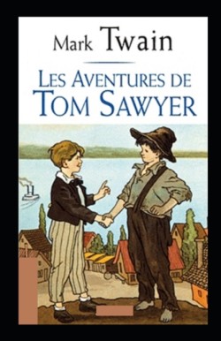 Les Aventures de Tom Sawyer Annote