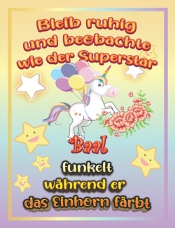 Bleib ruhig und beobachte wie Superstar Baal funkelt wahrend sie das Einhorn farbt