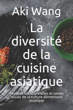 diversité de la cuisine asiatique
