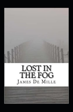Lost in the Fog Annotated