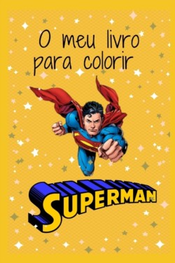 O meu livro para colorir Superman