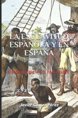 Esclavitud Española Y En España