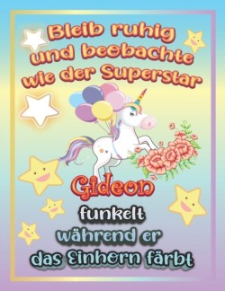 Bleib ruhig und beobachte wie Superstar Gideon funkelt wahrend sie das Einhorn farbt