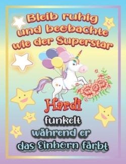 Bleib ruhig und beobachte wie Superstar Hardi funkelt wahrend sie das Einhorn farbt