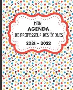 Mon AGENDA de Professeur des Écoles 2021 - 2022