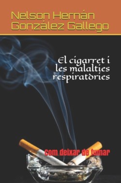 El cigarret i les malalties respiratories
