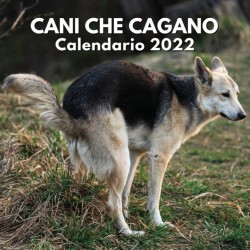 Cani Che Cagano Calendario 2022