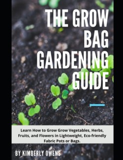 Grow Bag Gardening Guide