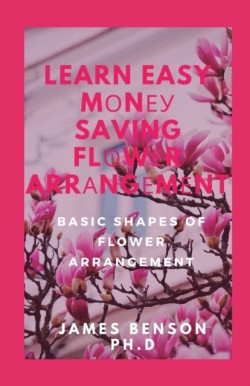 Learn Easy M&#1086;n&#1077;&#1091; Saving Fl&#1086;w&#1077;r Arr&#1072;ng&#1077;m&#1077;nt&#1109;