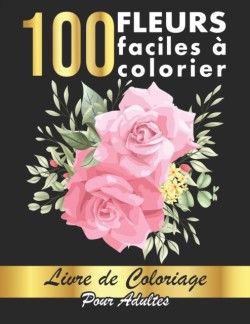 100 Fleurs Faciles à Colorier