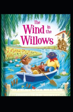 Wind in the Willows  Illustrated