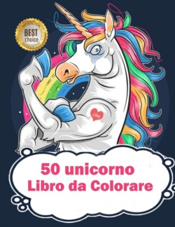 50 unicorno Libro da Colorare