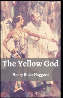Yellow God Henry Rider Haggard