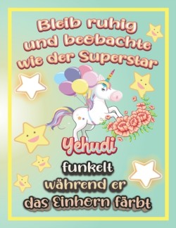 Bleib ruhig und beobachte wie Superstar Yehudi funkelt wahrend sie das Einhorn farbt