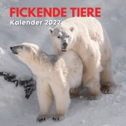 Fickende Tiere Kalender 2022