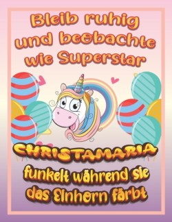 Bleib ruhig und beobachte wie Superstar Christamaria funkelt wahrend sie das Einhorn farbt