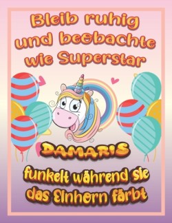 Bleib ruhig und beobachte wie Superstar Damaris funkelt wahrend sie das Einhorn farbt