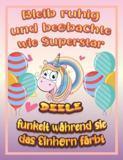 Bleib ruhig und beobachte wie Superstar Deele funkelt wahrend sie das Einhorn farbt