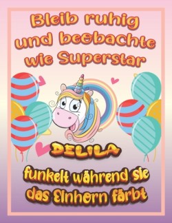 Bleib ruhig und beobachte wie Superstar Delila funkelt wahrend sie das Einhorn farbt