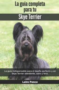 Guía Completa Para Tu Skye Terrier