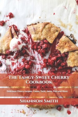 Tangy-Sweet Cherry Cookbook