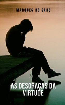 As desgracas da virtude