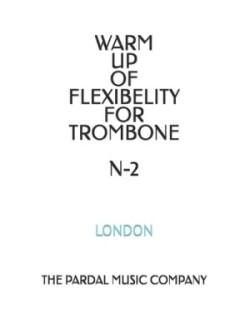 Warm Up of Flexibelity for Trombone N-2