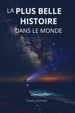 Plus Belle Histoire Dans Le Monde