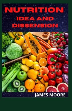 Nutrition Idea and Dissension