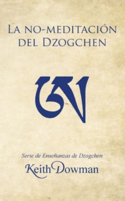La No-meditación del Dzogchen