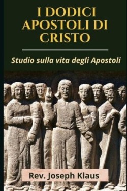 I Dodici Apostoli Di Cristo