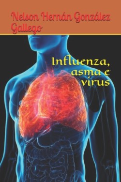 Influenza, asma e virus