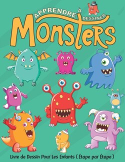 Apprendre à Dessiner Monsters