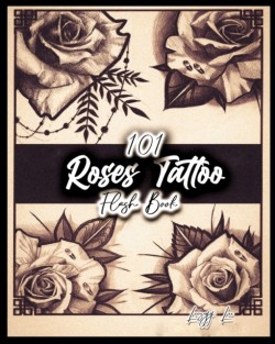 101 Roses Tattoo Flash Book