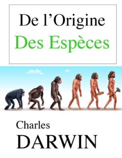 De l'origine des espèces - Charles Darwin