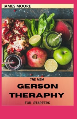 New Gerson Theraphy for Starters