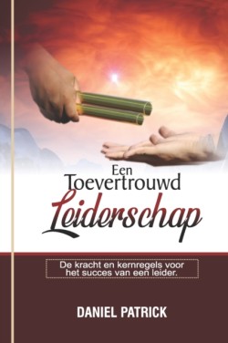 Een Toevertrouwd Leiderschap